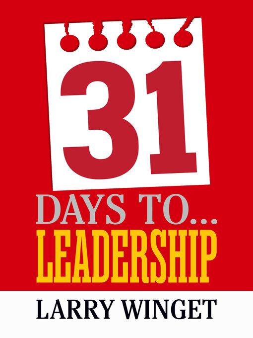 Title details for 31 Days to Leadership by Larry Winget - Available